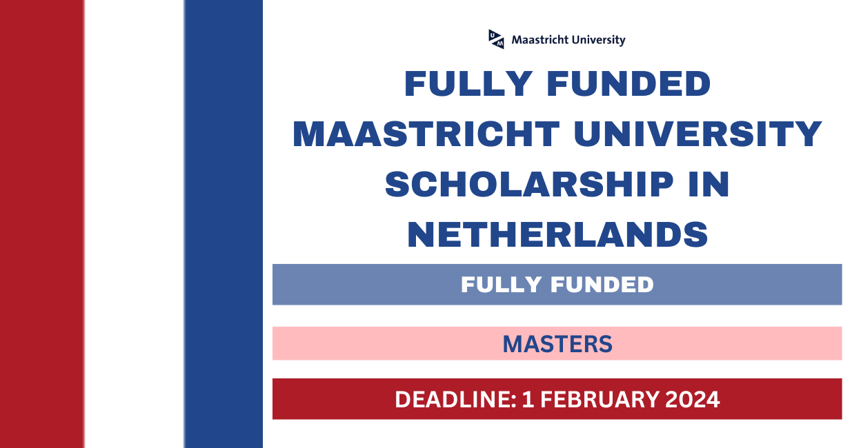 Feature image for Fully Funded Maastricht University Government Scholarship in Netherlands 2024