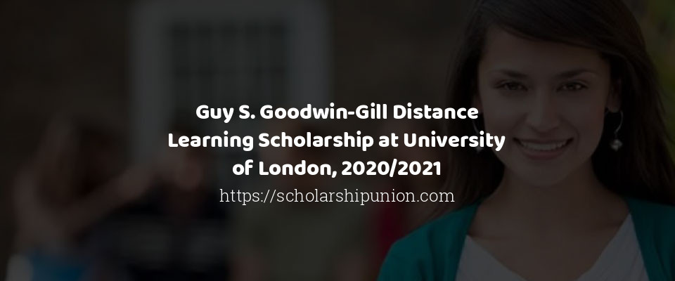 Feature image for Guy S. Goodwin-Gill Distance Learning Scholarship at University of London, 2020/2021