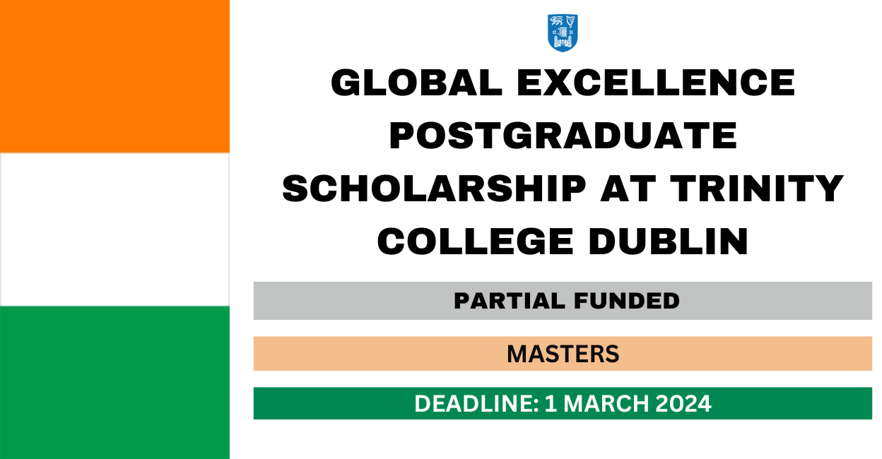 Feature image for Global Excellence Postgraduate Scholarship at Trinity College Dublin 2024