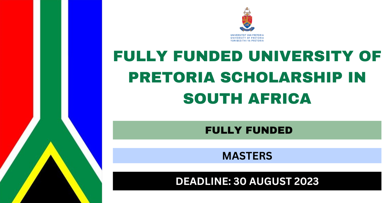 Feature image for Fully Funded University of Pretoria Scholarship in South Africa 2023-24