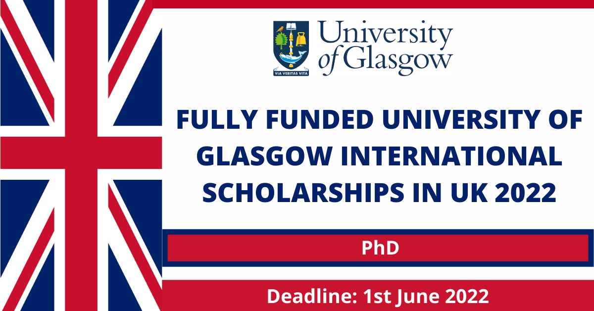 Feature image for Fully Funded University of Glasgow International scholarships in UK 2022