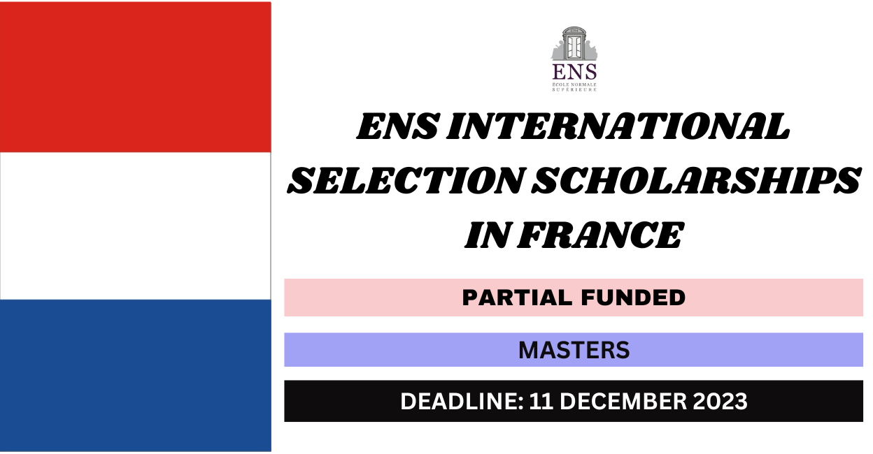 Feature image for ENS International Selection Scholarships in France 2024-25