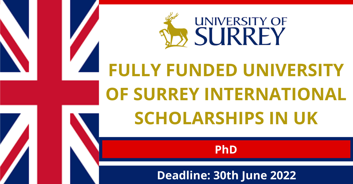 Feature image for Fully Funded University of Surrey International Scholarships in UK
