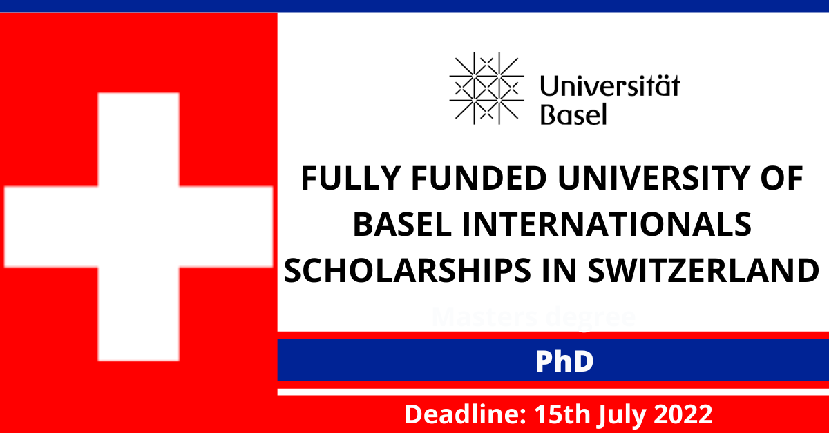 Feature image for Fully Funded University of Basel Internationals Scholarships in Switzerland