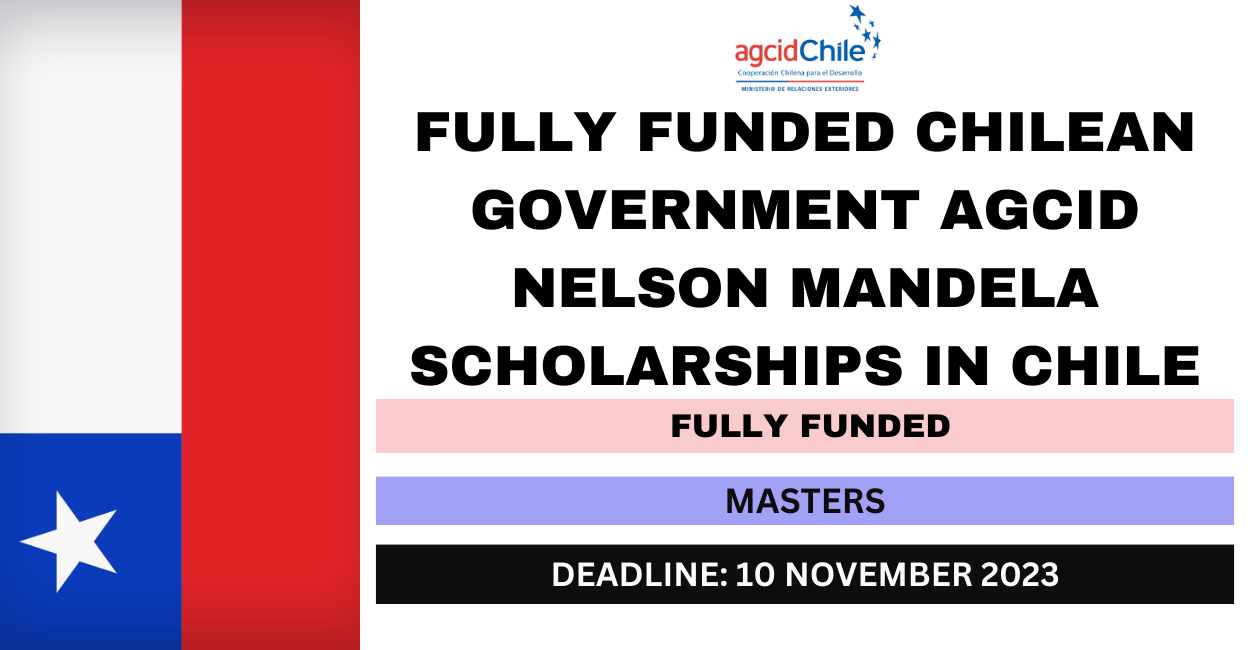 Feature image for Fully Funded Chilean Government AGCID Nelson Mandela Scholarships in Chile