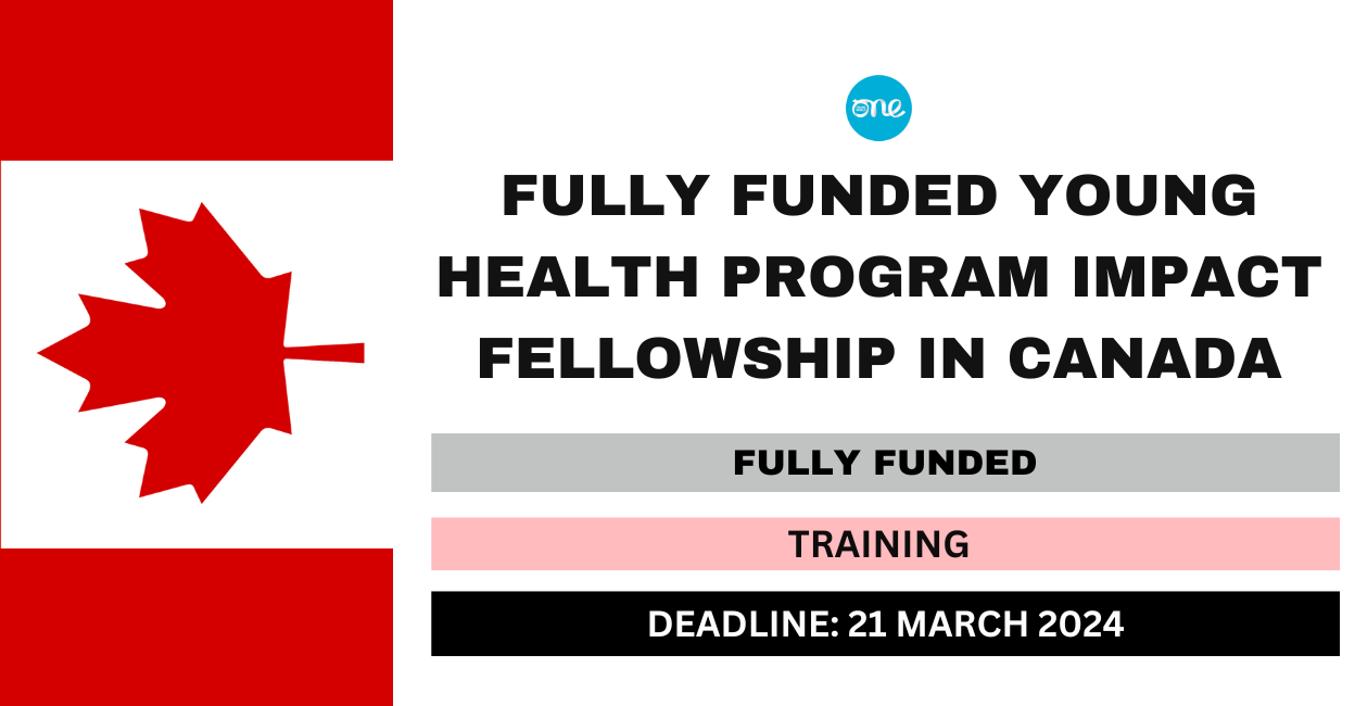 Feature image for Fully Funded Young Health Program Impact Fellowship in Canada 2024