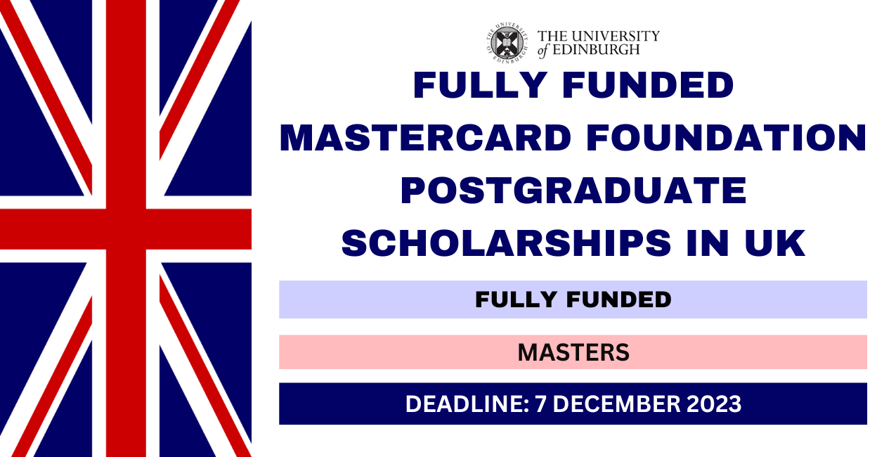 Feature image for Fully Funded Mastercard Foundation Postgraduate Scholarships in UK 2024