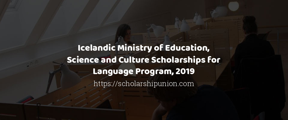 Feature image for Icelandic Ministry of Education, Science and Culture Scholarships for Language Program, 2019