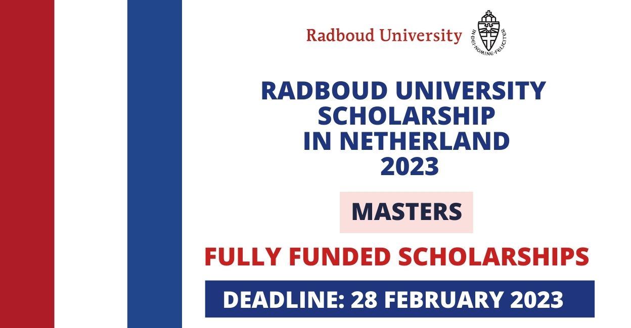 Feature image for Fully Funded Scholarship at Radboud University in Netherland 2023