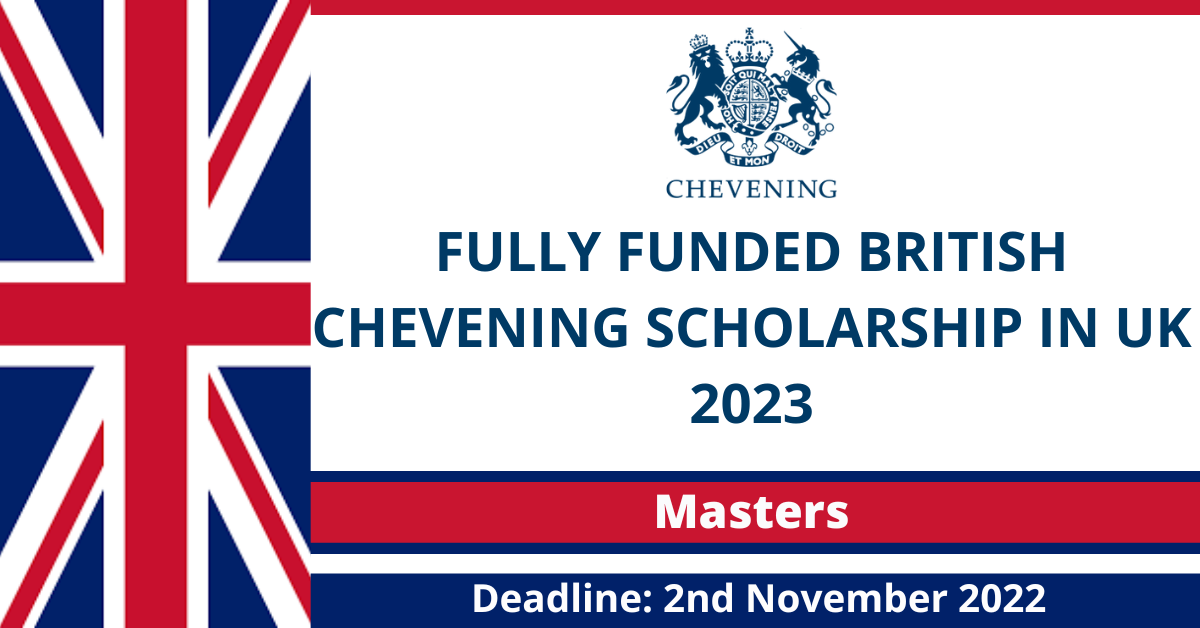 Feature image for Fully Funded British Chevening Scholarship in UK 2023