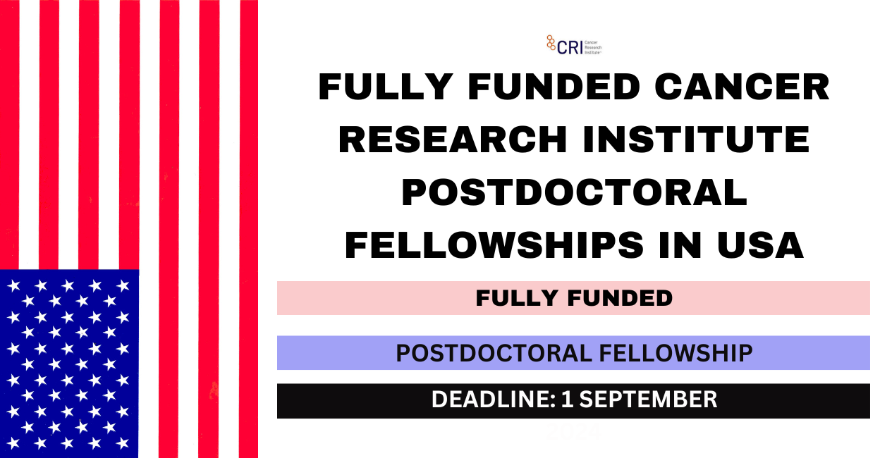 Feature image for Fully Funded Cancer Research Institute Postdoctoral Fellowships in USA 2024