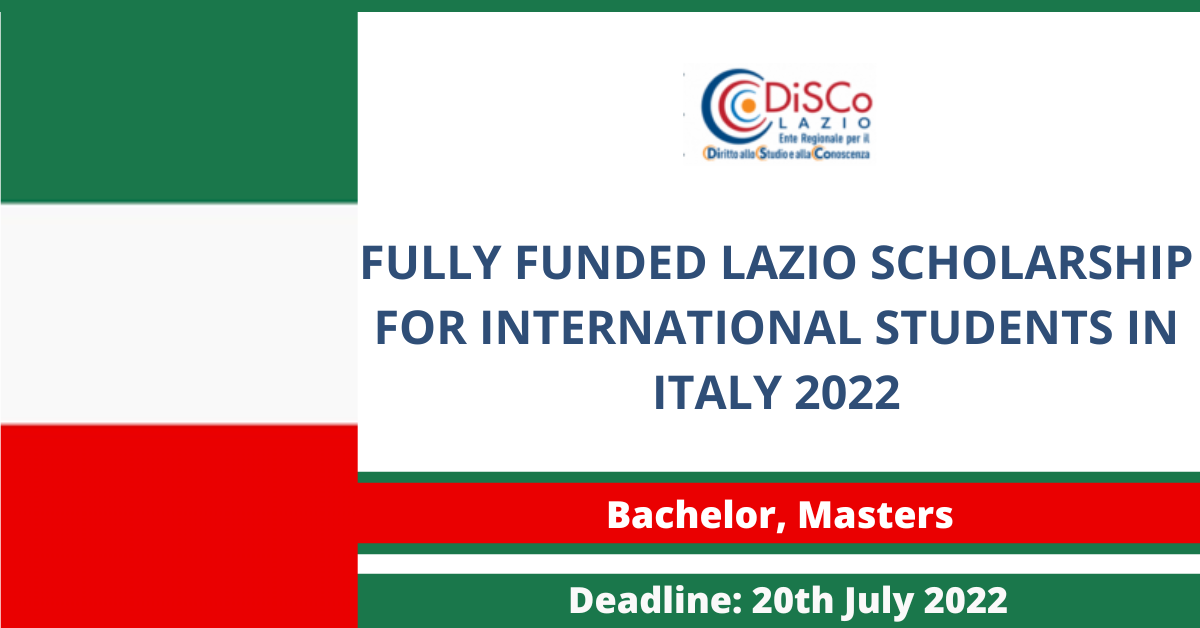 Feature image for Fully Funded Lazio Scholarship For International Students in Italy 2022