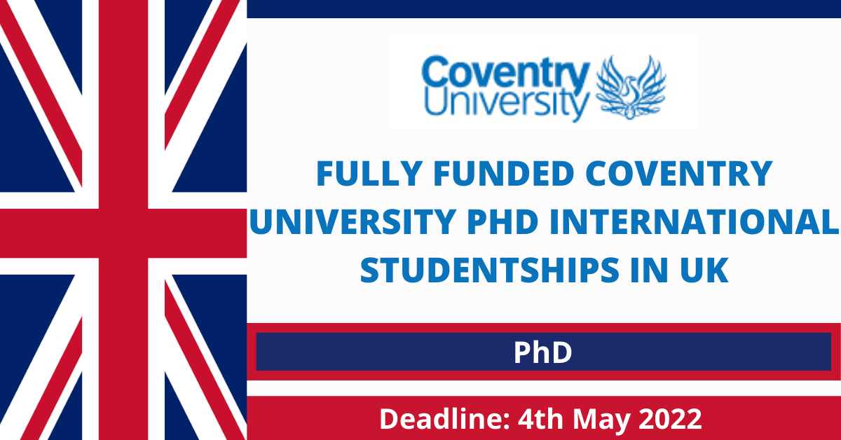Feature image for Fully Funded Coventry University PhD International Studentships in UK