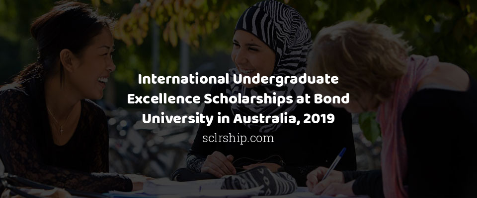 Feature image for International Undergraduate Excellence Scholarships at Bond University in Australia, 2019