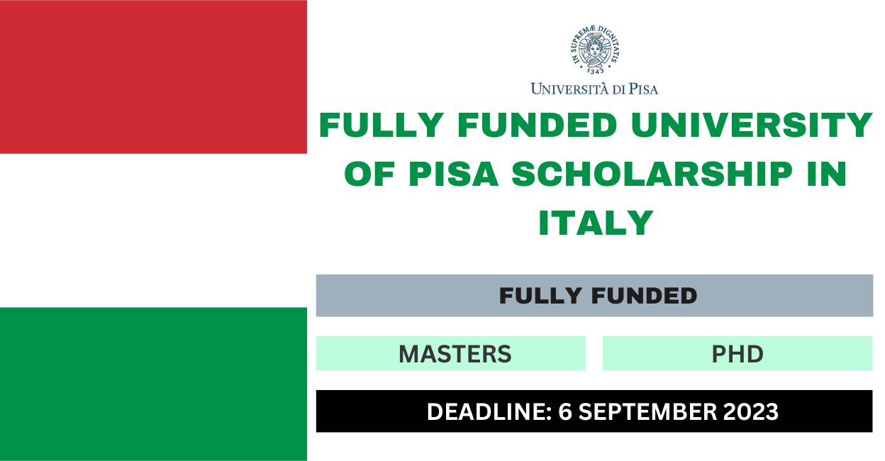 Feature image for Fully Funded University of Pisa Scholarship in Italy 2023-24