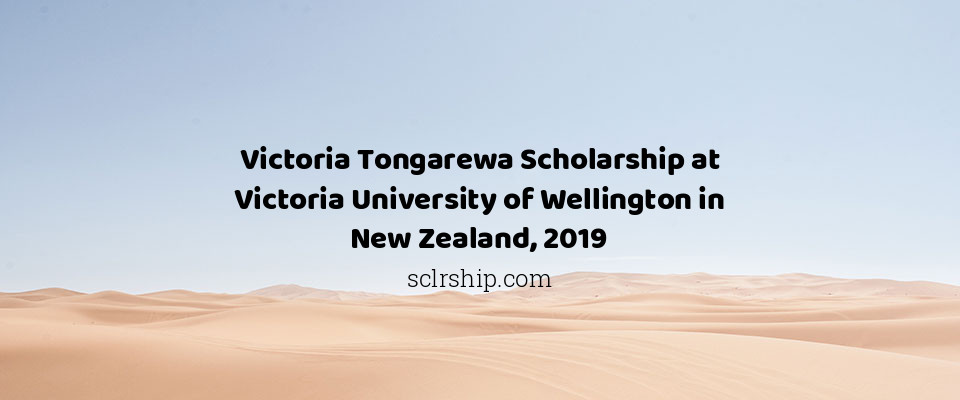 Feature image for Victoria Tongarewa Scholarship at Victoria University of Wellington in New Zealand, 2019