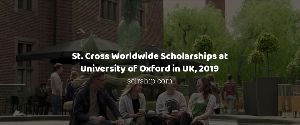 Feature image for St. Cross Worldwide Scholarships at University of Oxford in UK, 2019