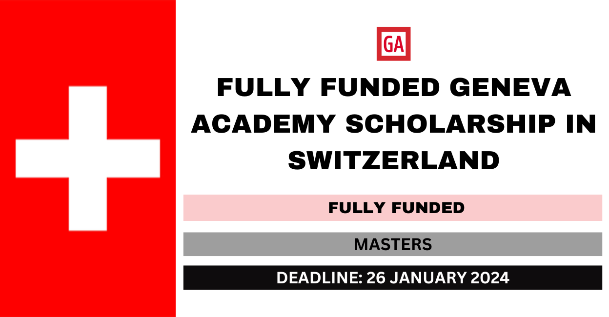 Feature image for Fully Funded Geneva Academy Scholarship in Switzerland 2024-25