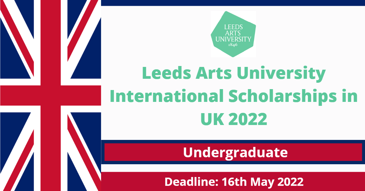 Feature image for Leeds Arts University International Scholarships in UK 2022