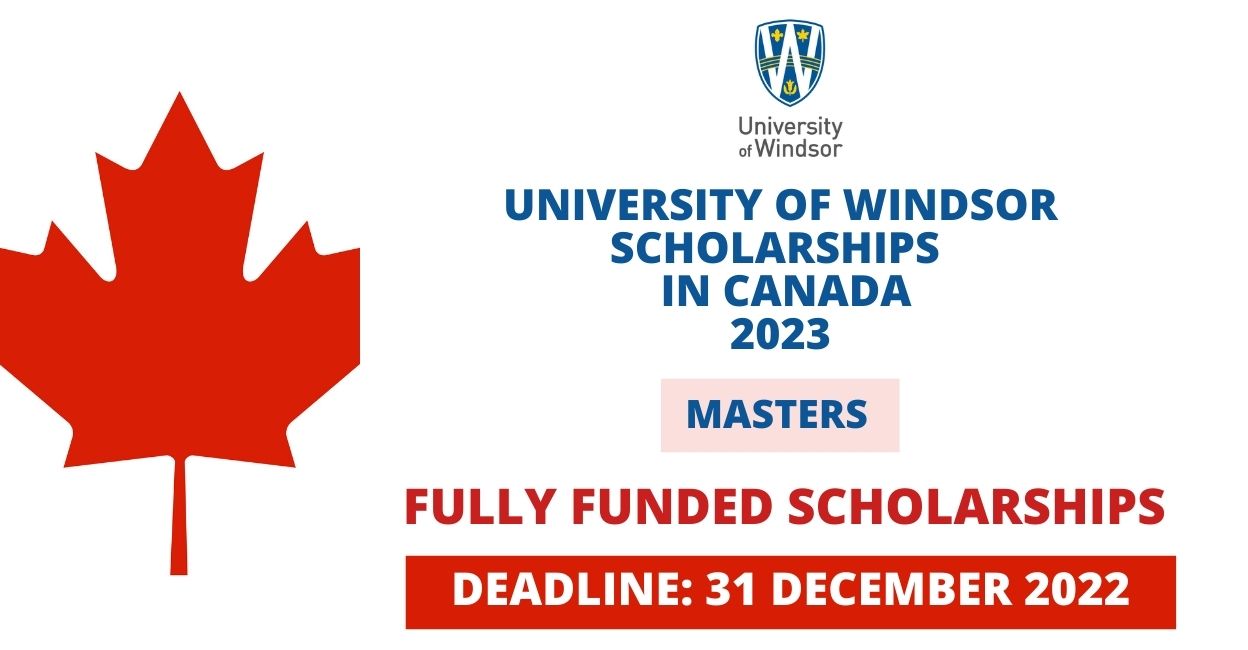 Feature image for Fully Funded Scholarship at University of Windsor in Canada 2023