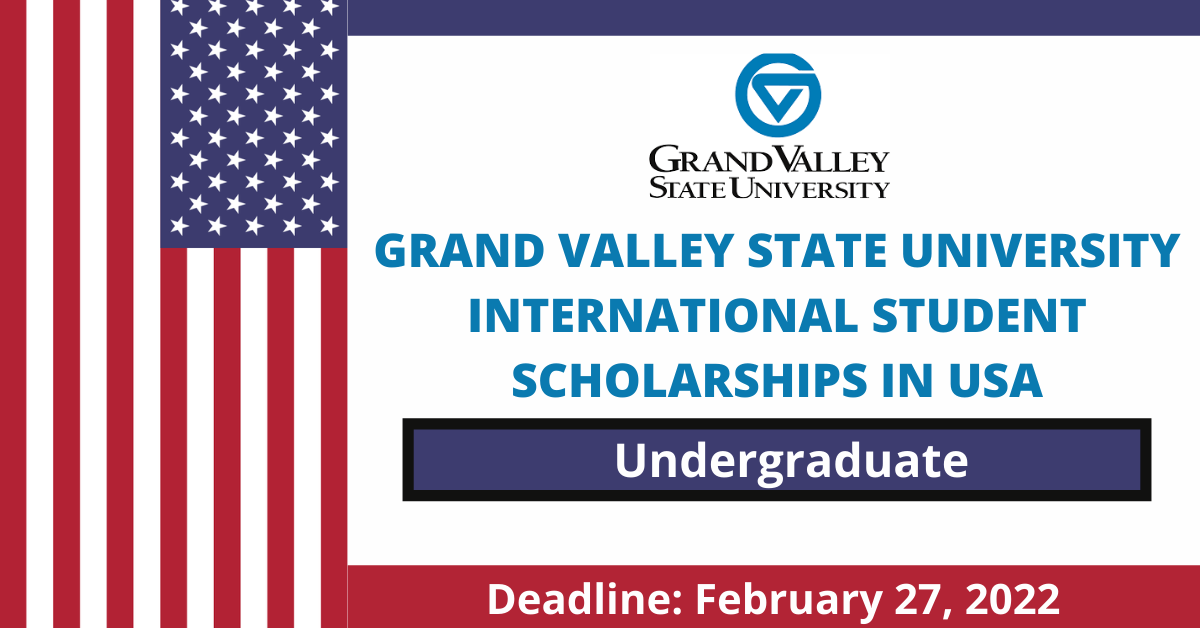 Feature image for Grand Valley State University International Student Scholarships in USA