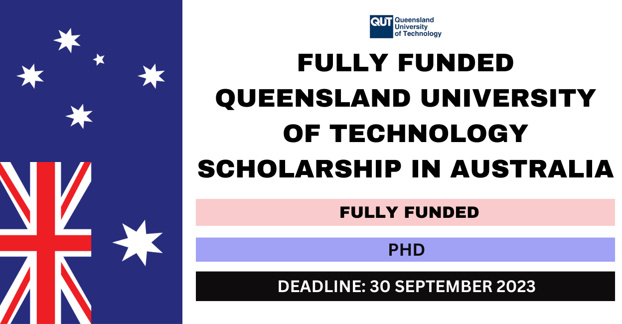 Feature image for Fully Funded Queensland University of Technology Scholarship in Australia