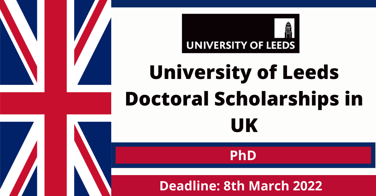 Feature image for University of Leeds Doctoral Scholarships in UK