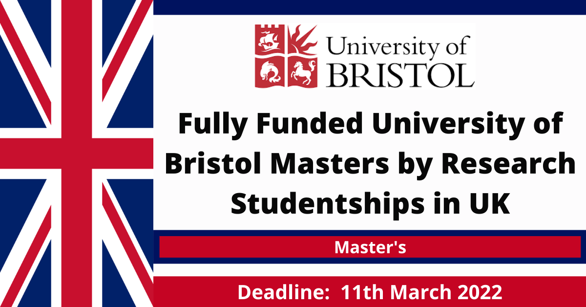 Feature image for Fully Funded University of Bristol Masters by Research Studentships in UK