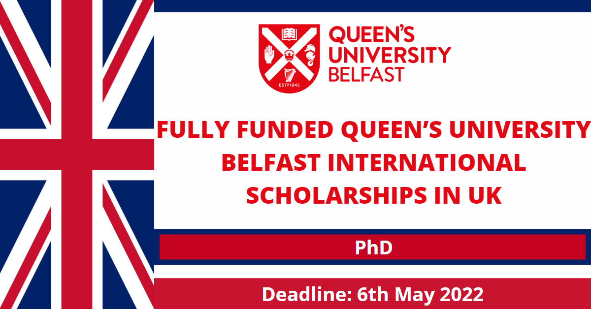 Feature image for Fully Funded Queen’s University Belfast International Scholarships in UK