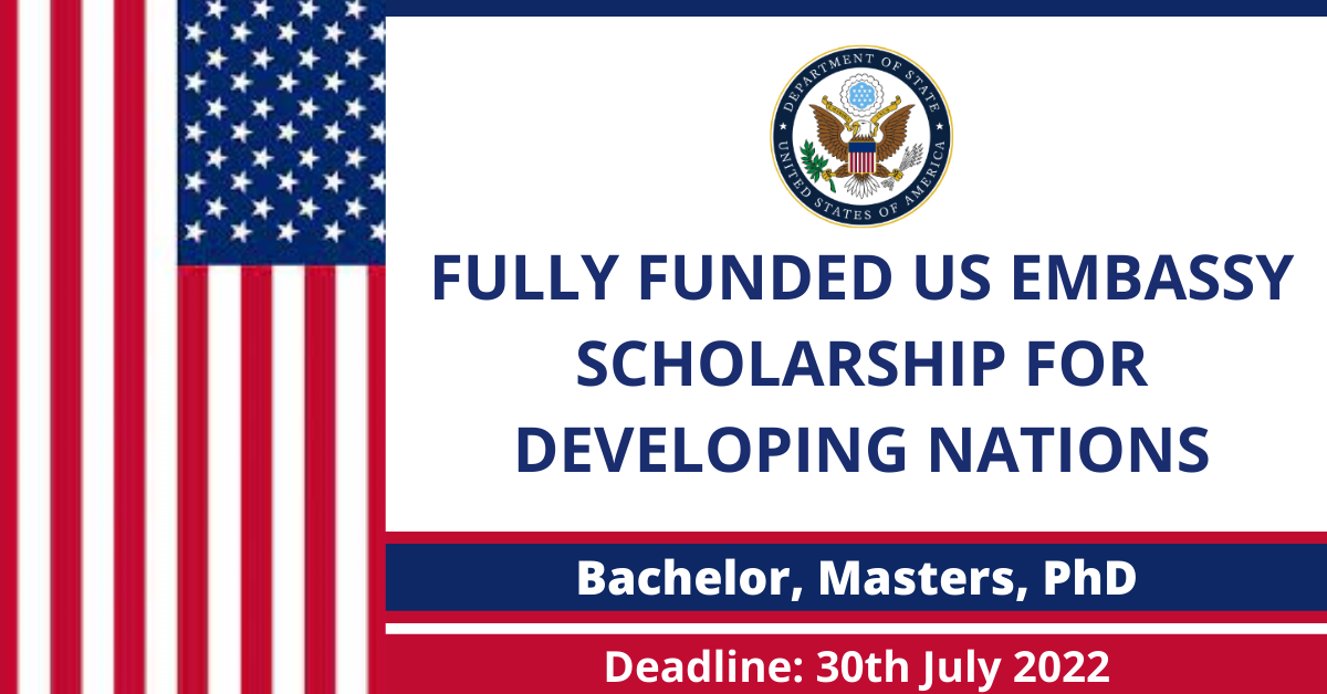 Feature image for Fully Funded US Embassy Scholarship for Developing Nations