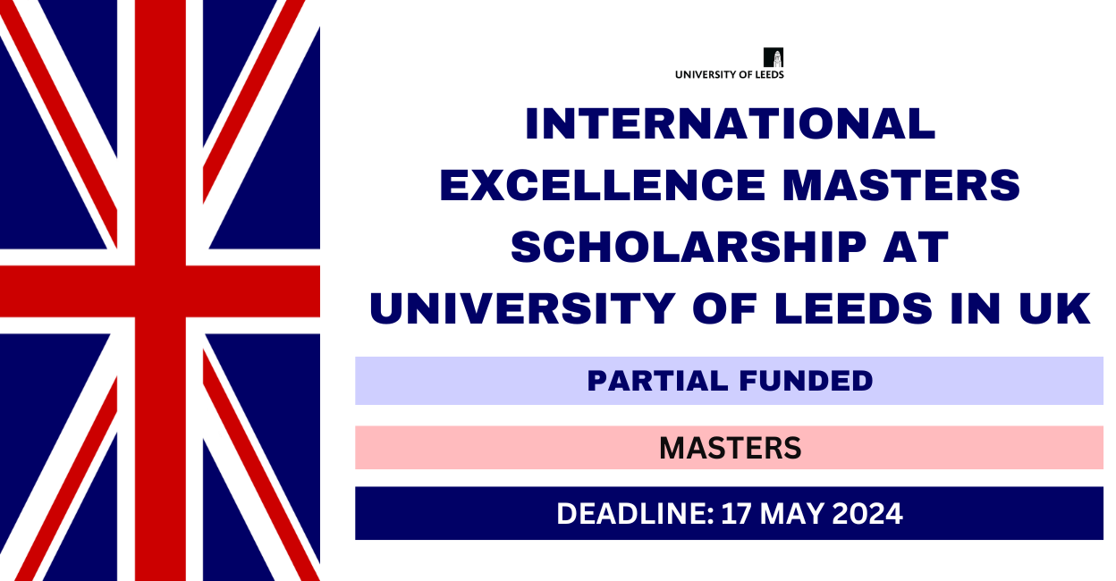 Feature image for International Excellence Masters Scholarship at University of Leeds in UK