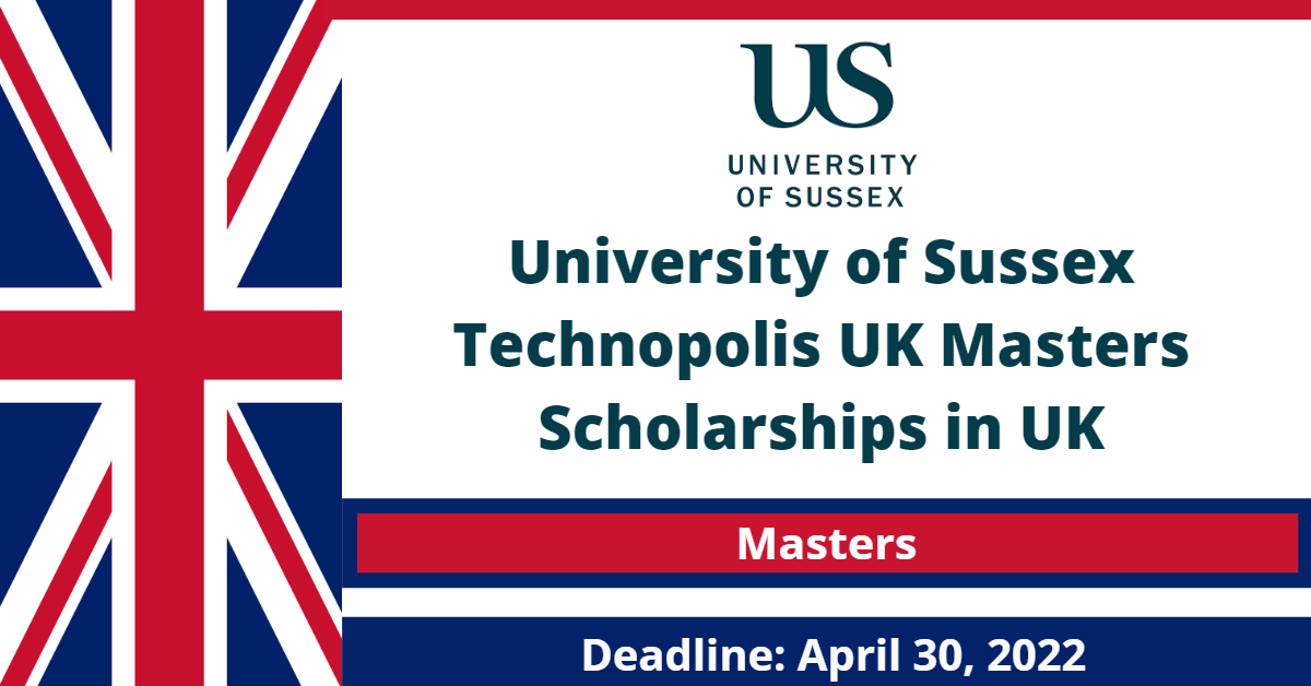 Feature image for University of Sussex Technopolis UK Masters Scholarships in UK