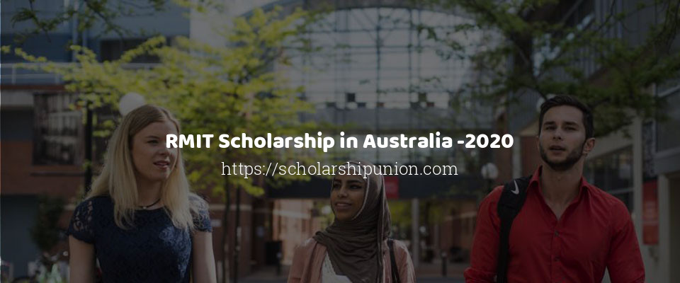 Feature image for RMIT Scholarship in Australia -2020