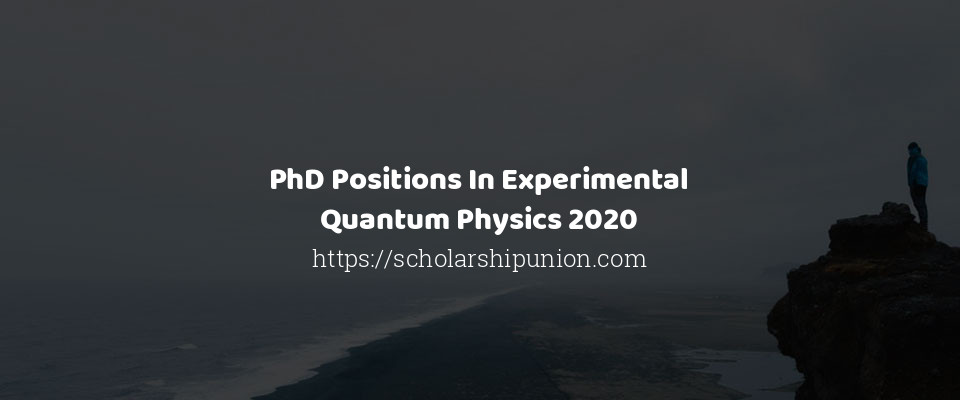Feature image for PhD Positions In Experimental Quantum Physics 2020