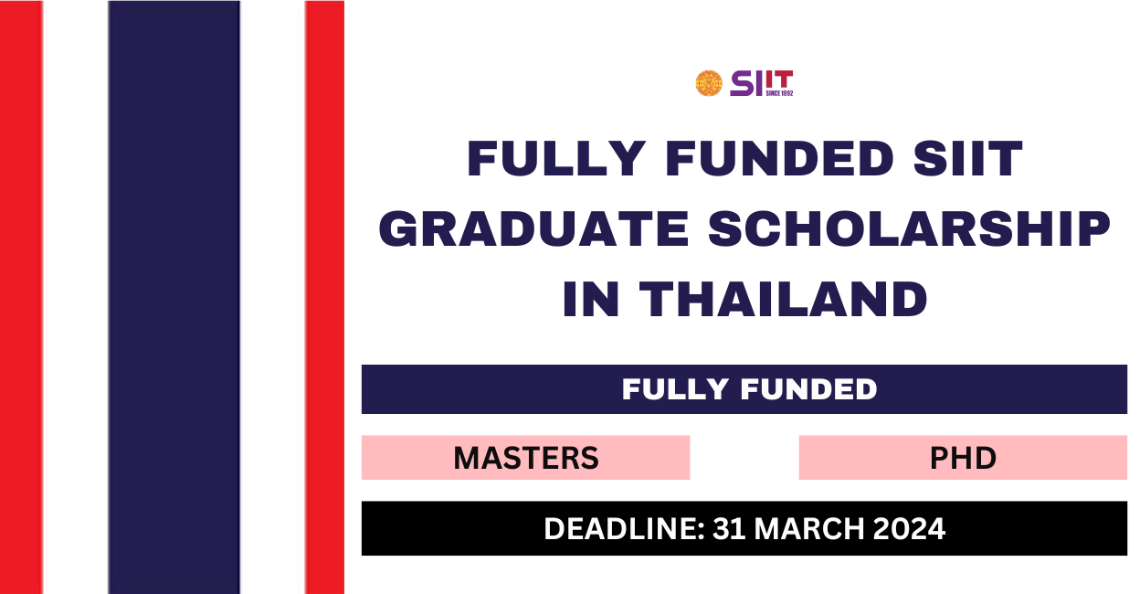 Feature image for Fully Funded SIIT Graduate Scholarship in Thailand 2024