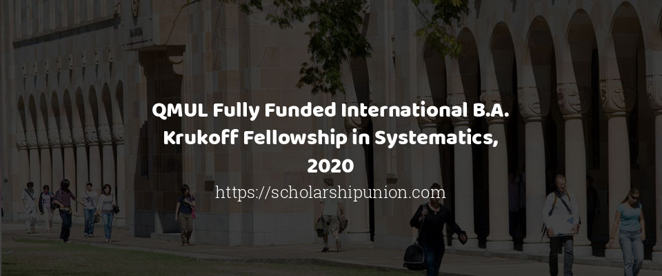 Feature image for QMUL Fully Funded International B.A. Krukoff Fellowship in Systematics, 2020