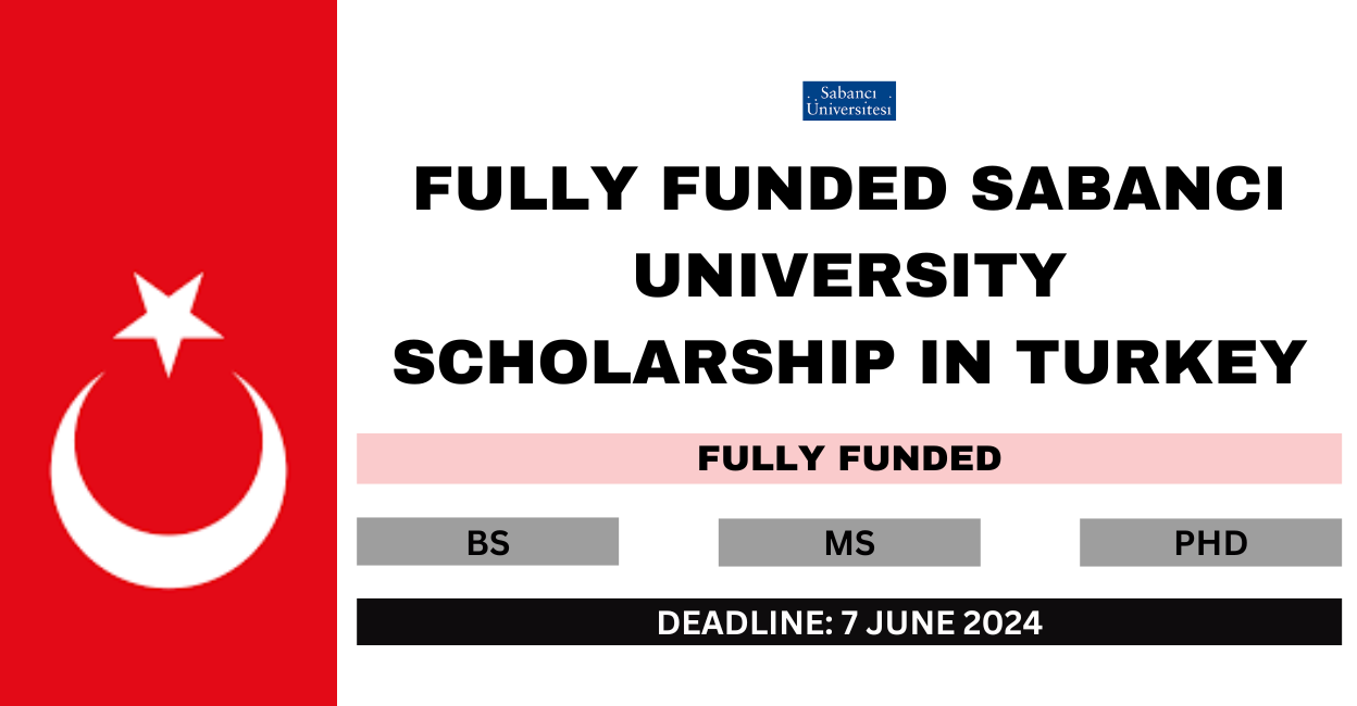Feature image for Fully Funded Sabanci University Scholarship in Turkey 2024-25