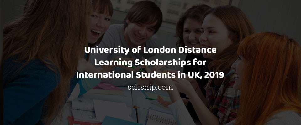 Feature image for University of London Distance Learning Scholarships for International Students in UK, 2019