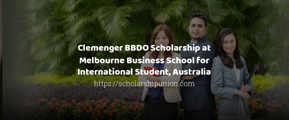 Feature image for Clemenger BBDO Scholarship at Melbourne Business School for International Student, Australia