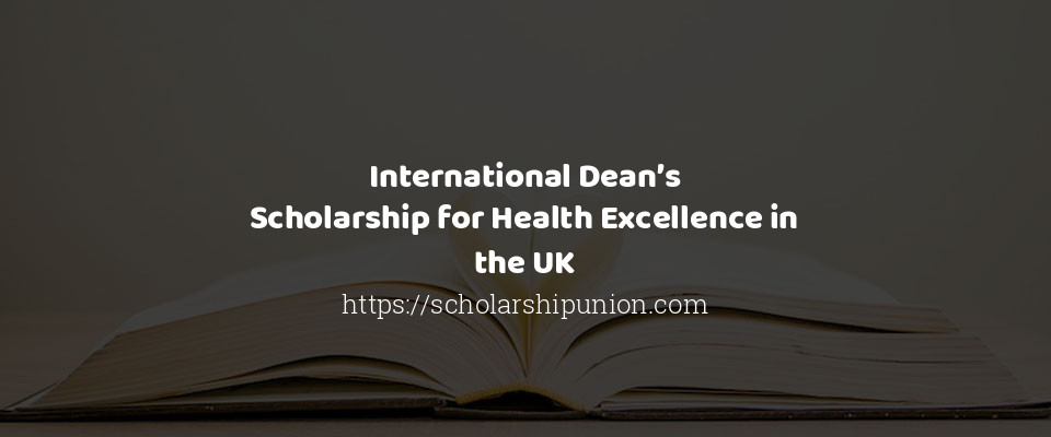Feature image for International Dean's Scholarship for Health Excellence in the UK