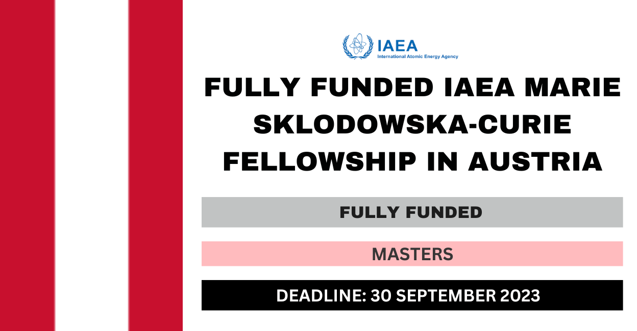 Feature image for Fully Funded IAEA Marie Sklodowska-Curie Fellowship in Austria 2024