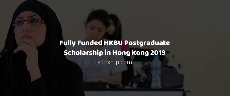 Feature image for Fully Funded HKBU Postgraduate Scholarship in Hong Kong 2019