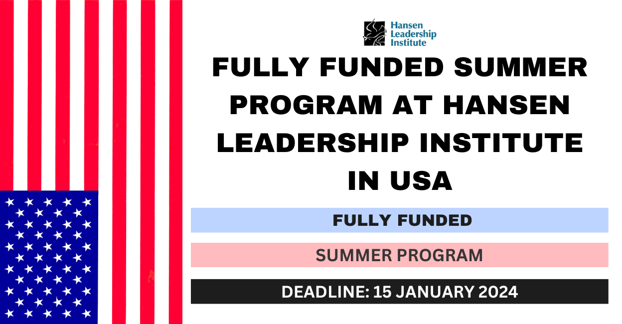 Feature image for Fully Funded Summer Program at Hansen Leadership Institute in USA 2024