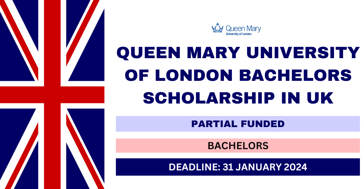 Feature image for Queen Mary University of London Bachelors Scholarship in UK 2024