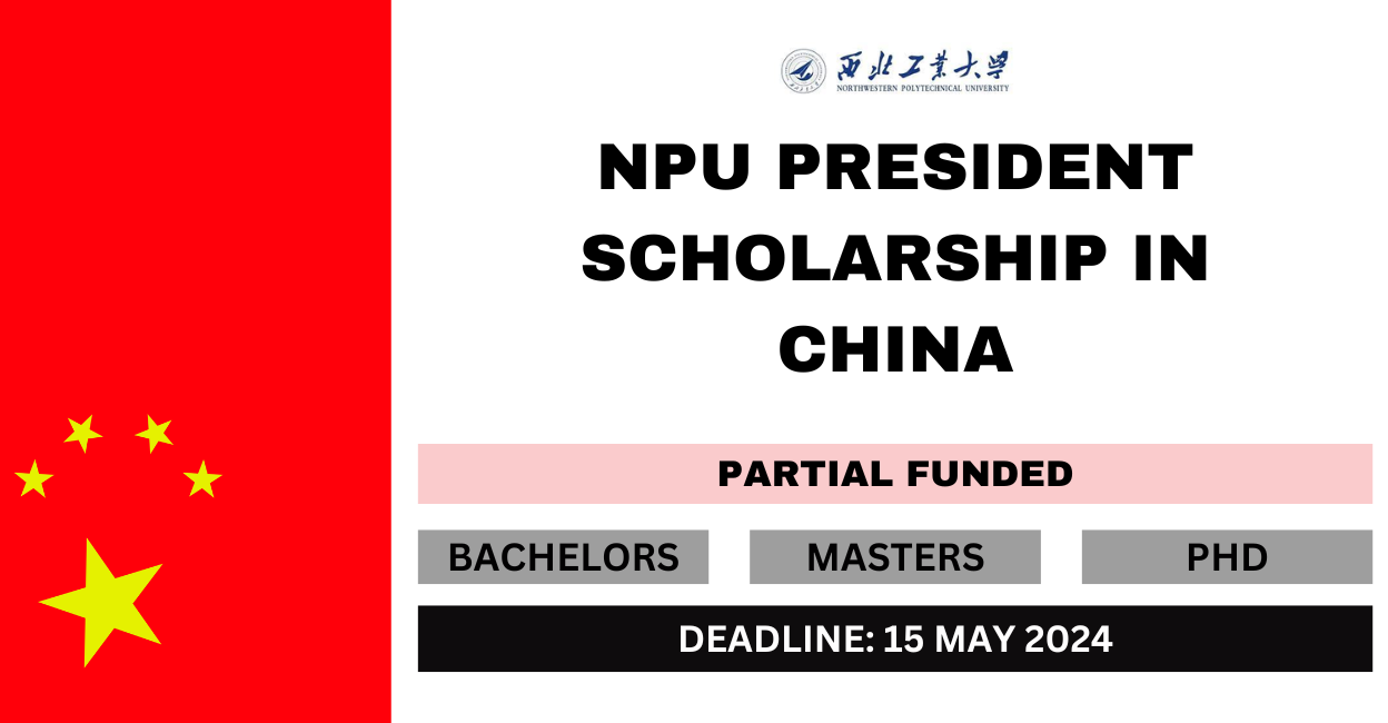 Feature image for NPU President Scholarship in China 2024