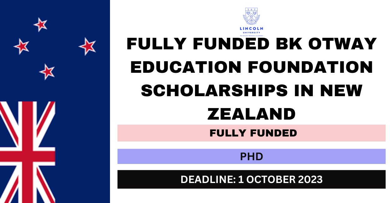 Feature image for Fully Funded BK Otway Education Foundation Scholarships in New Zealand 2024