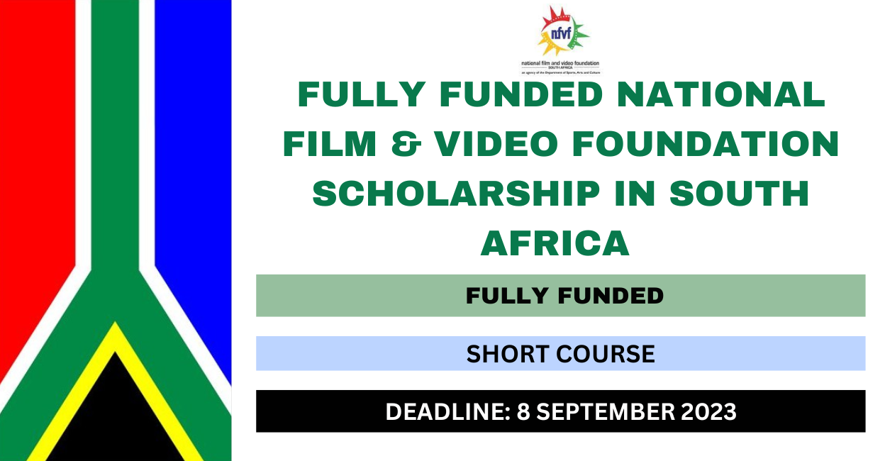 Feature image for Fully Funded National Film and Video Foundation Scholarship in South Africa