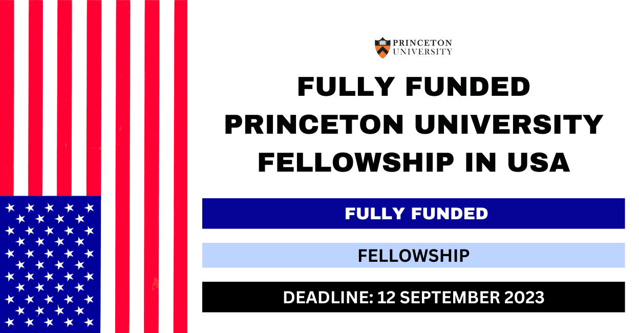 Feature image for Fully Funded Princeton University Fellowship in USA 2024