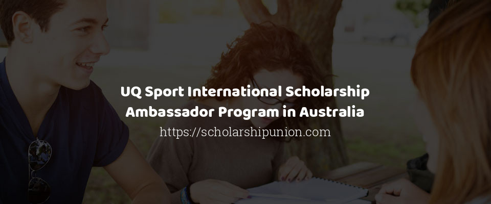 Feature image for UQ Sport International Scholarship Ambassador Program in Australia