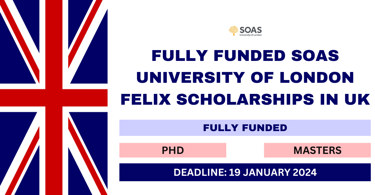 Feature image for Fully Funded SOAS University of London Felix Scholarships in UK 2024